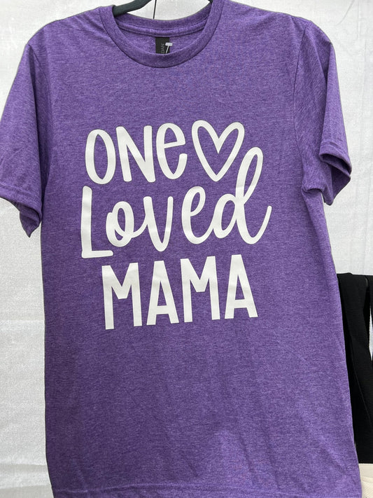 One Loved Mama Tshirt - Saints Place Designs