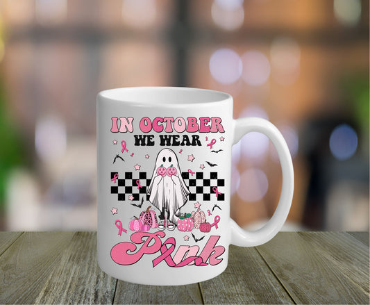 Mug - Ghost In October We Wear Pink - Saints Place Designs